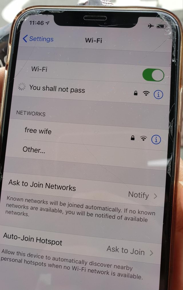 Settings You shall NETWORKS free wife Notify AutoJoin Hotspot Ask to
