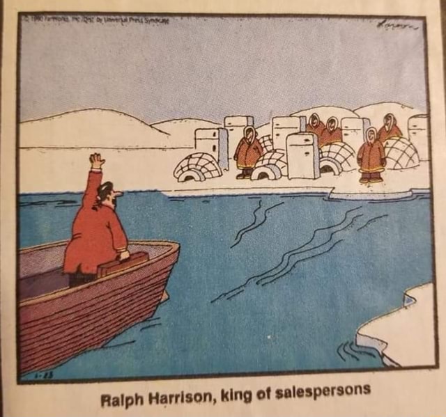 Ralph Harrison, king of salespersons iFunny
