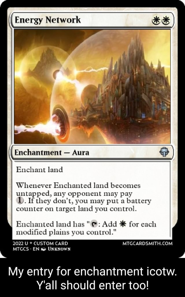 Energy Network Enchantment Aura Enchant land Whenever Enchanted land
