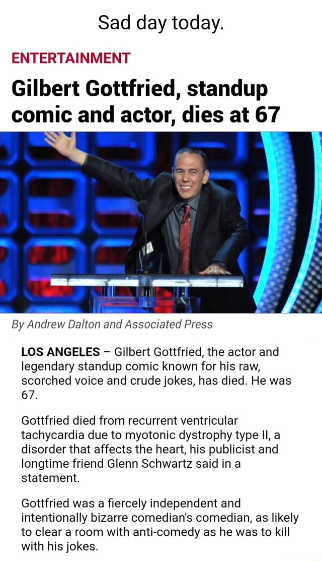 Sad Day Today. ENTERTAINMENT Gilbert Gottfried, Standup Comic And Actor ...