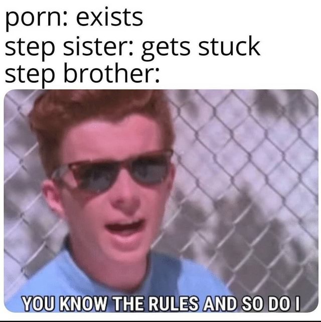 Porn Exists Step Sister Gets Stuck Step Brother Ifunny