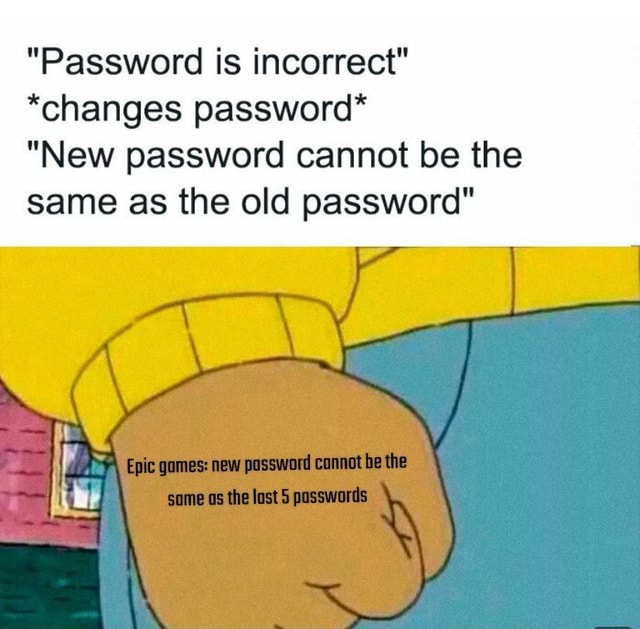 password-is-incorrect-changes-password-new-password-cannot-be-the-same-as-the-old-password