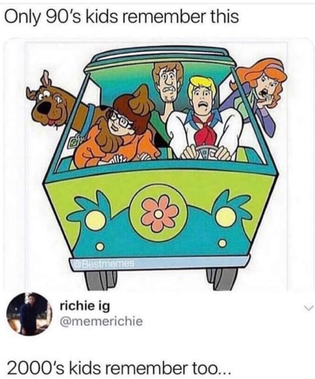 Only 90’s kids remember this 2000's kids remem ber too... - iFunny