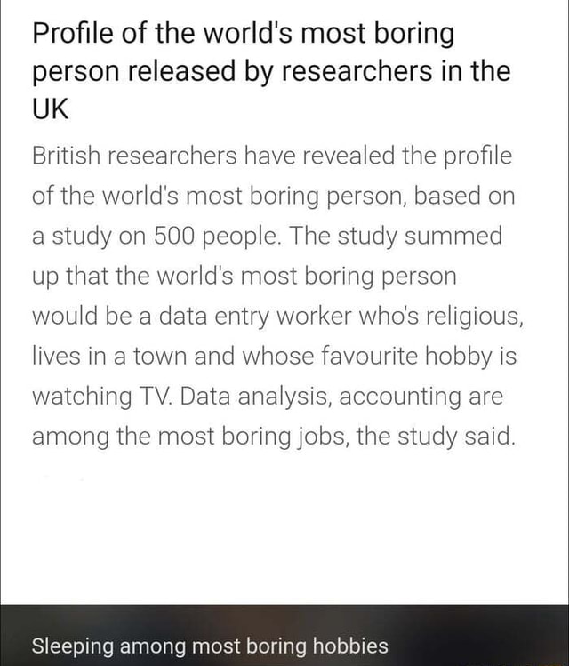 Profile Of The World's Most Boring Person Released By Researchers In ...