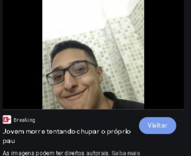 Jovem Morre Tentando Chupar O Próprio Pau As Imagens Podem Ter Direitos Autorais Saiba Mais