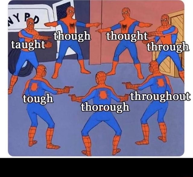 Though Thought Aug Through Tough Throughout Thorough