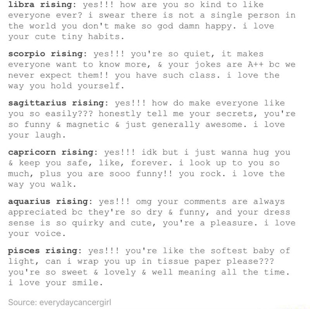 Libra Rising Yes How Are You So Kind To Like Everyone Ever I Swear There Is Not A Single Person In The World You Don T Make So God Damn Happy I Love