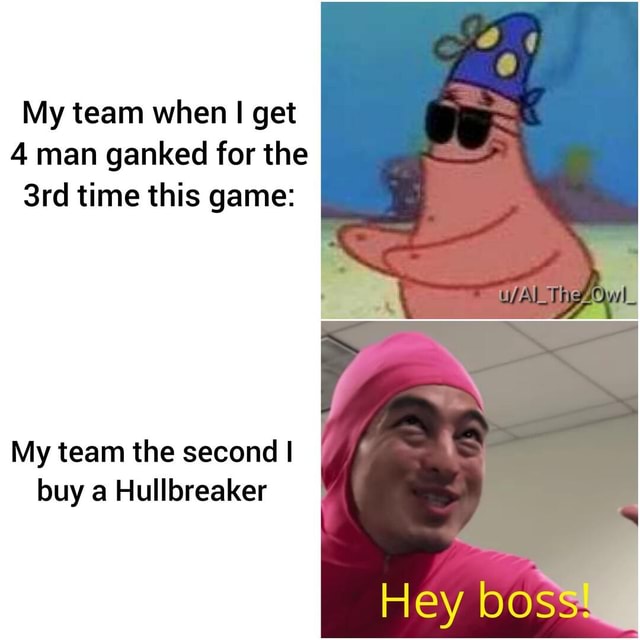 my-team-when-get-4-man-ganked-for-the-time-this-game-my-team-the-second-i-buy-a-hullbreaker-hey