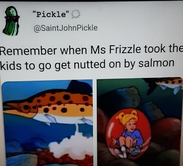 Meme Ms Rizzle @SaintsohnPickle Remember when Ms Frizzle took the kids to go get ...