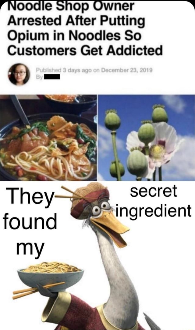 Noodle Shop Owner Arrested After Putting Opium in Noodles So Customers