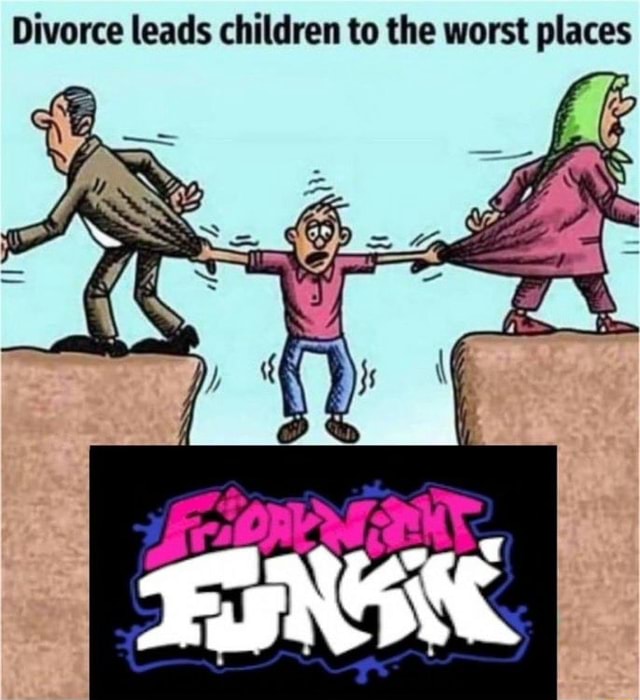 Divorce leads children to the worst places - )