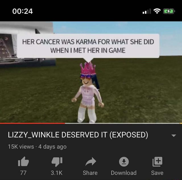 HER CANCER WAS KARMA FOR WHAT SHE DID WHEN I MET HER IN GAME LIZZY ...