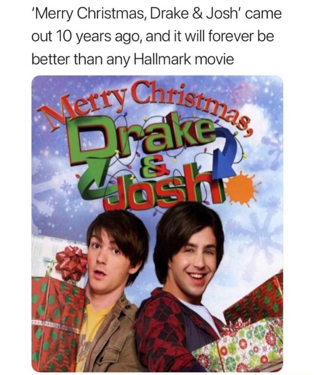 Download Merry Christmas Drake Josh Came Out 10 Years Ago And It Will Forever Be Better Than Any Hallmark Movie