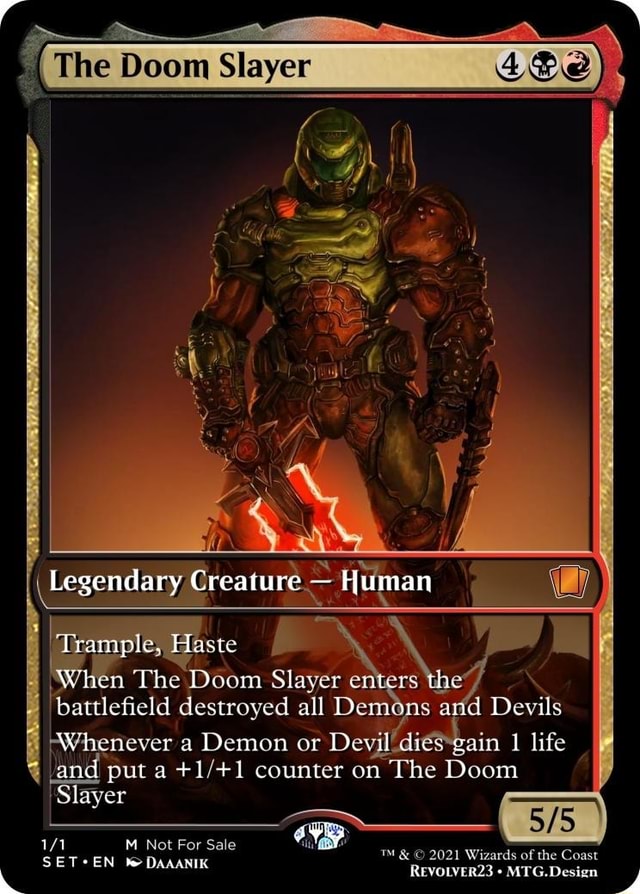The Doom Slayer _ Legendary Creature Human Trample, Haste 'When The