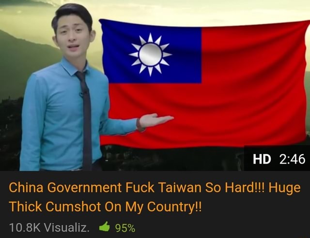 China Fuck Taiwan So Hard