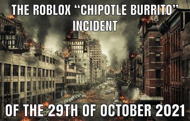 Reason For Roblox Being Down (10/28/2021) : Chipotle Event! 