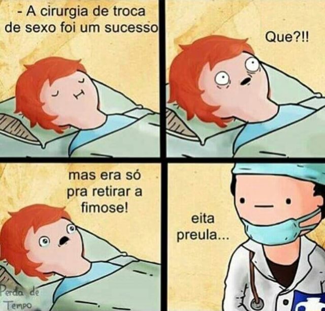 A Cirurgia De Troca De Sexo Foi Um Sucesso Mas Era So Pra Retirar A