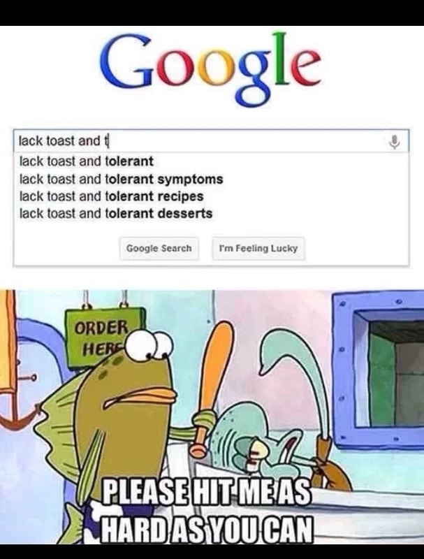 Google lack toast and lack toast and tolerant lack toast and tolerant