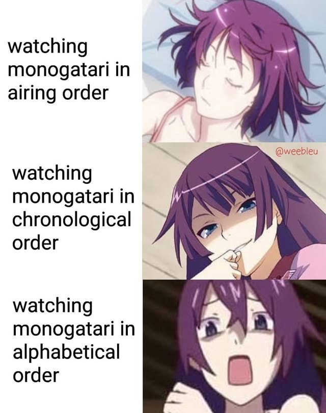 What is the correct way to watch the monogatari series  Forums   MyAnimeListnet