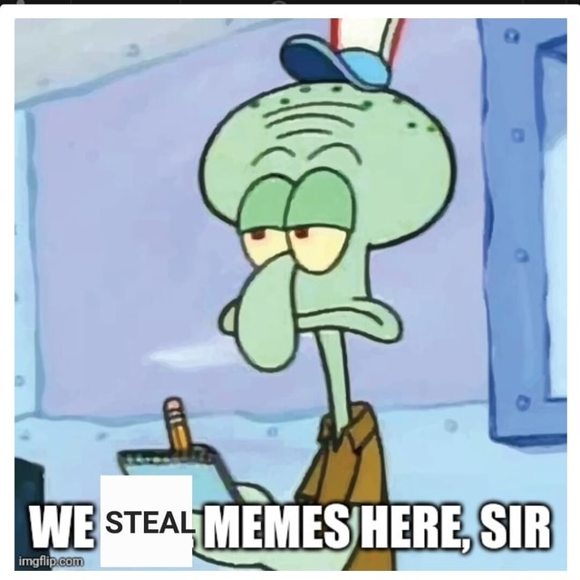 SS WE MEMES HERE, SIR - iFunny
