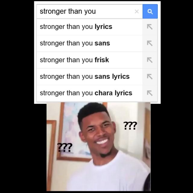 Stronger Than You Stronger Than You Lyrics Stronger Than You Sans Stronger Than You Frisk Stronger Than You Sans Lyrics Stronger Than You Chara Lyrics ﬂ