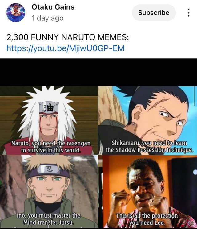 Otaku Gains Subscribe Ay Ago 2,300 FUNNY NARUTO MEMES: Hits: The ...