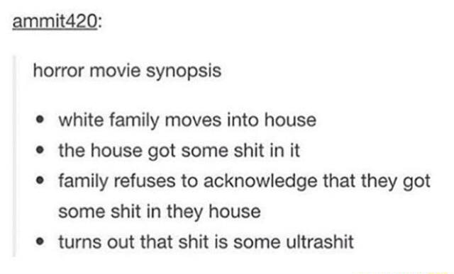 Horror Movie Synopsis White Family Moves Into House The House Got 