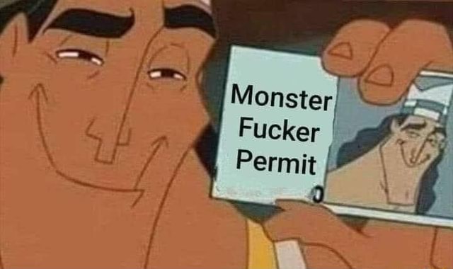 Monster Fucker Permit -
