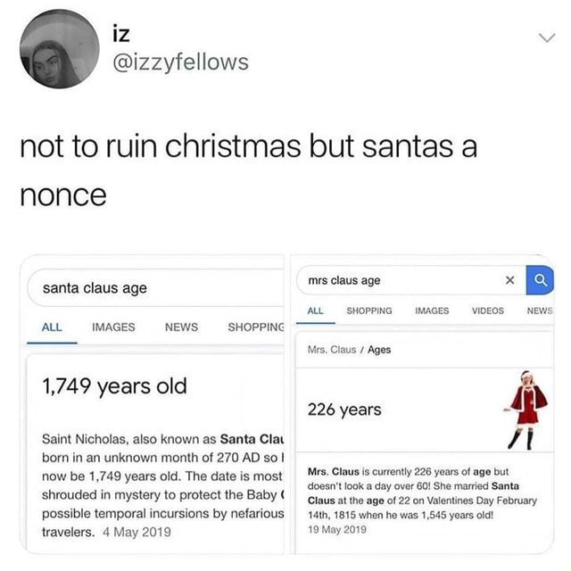 Not to ruin christmas but santas a nonce santa claus age ALL IMAGES