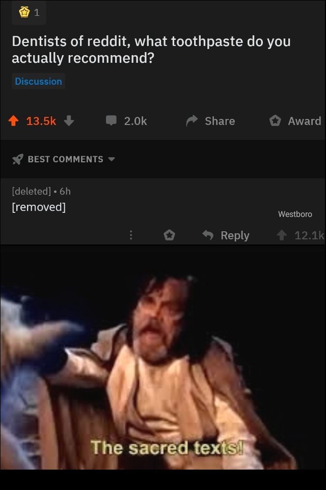 G1 Dentists of reddit, what toothpaste do you actually iFunny