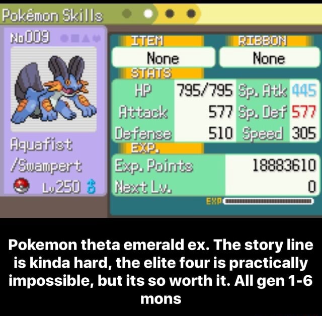 Pokemon Theta Emerald Ex The Story Line Is Kinda Hard The Elite Four Is Practically Impossible But Its So Worth It All Gen 1 6 Mons Pokemon Theta Emerald Ex The Story