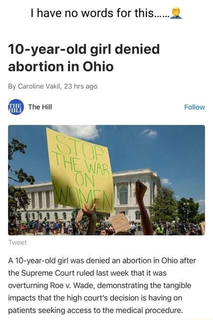 Have No Words For This 10 year old Girl Denied Abortion In Ohio By have-no-words-for-this-10-year-old-girl-denied-abortion-in-ohio-by
