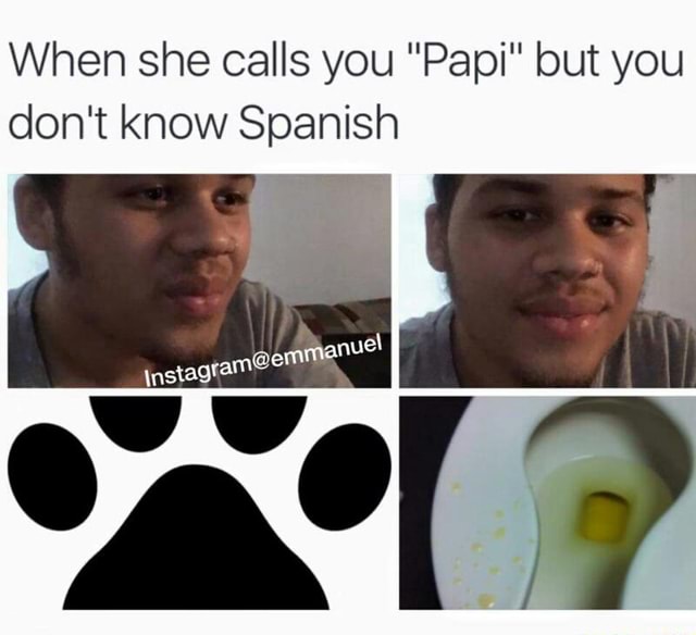 You can call me papi
