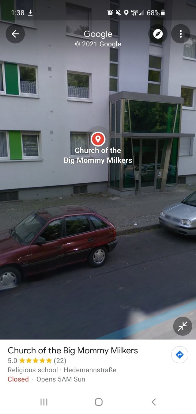 Google 2021 Google Church of the Big Mommy Milkers Church of the Big Mommy  Milkers 5.0 (22) Religious school - Hedemannstrake Closed Opens SAM Sun -  iFunny