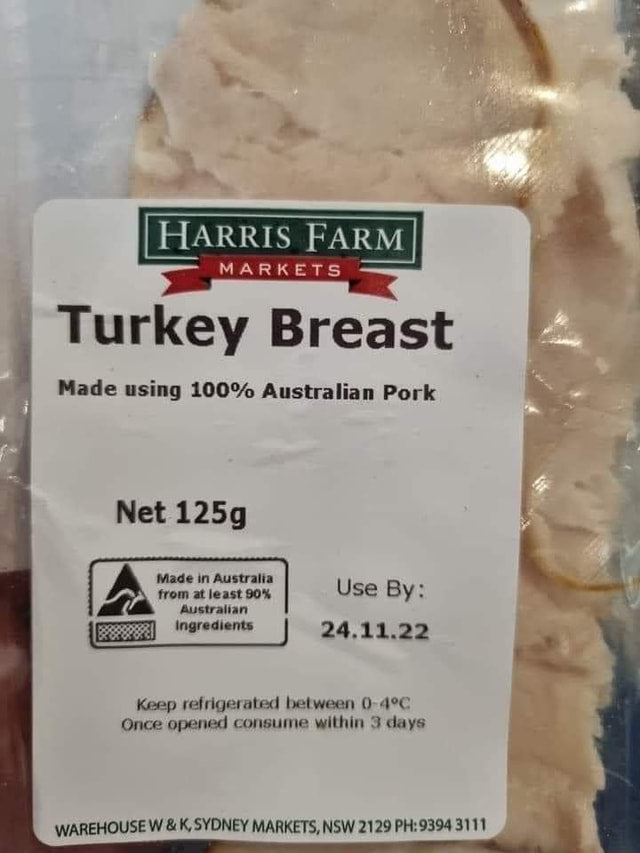 MARKETS Turkey Breast Made using 100 Australian Pork Net 125g Made in Australi from at east 90