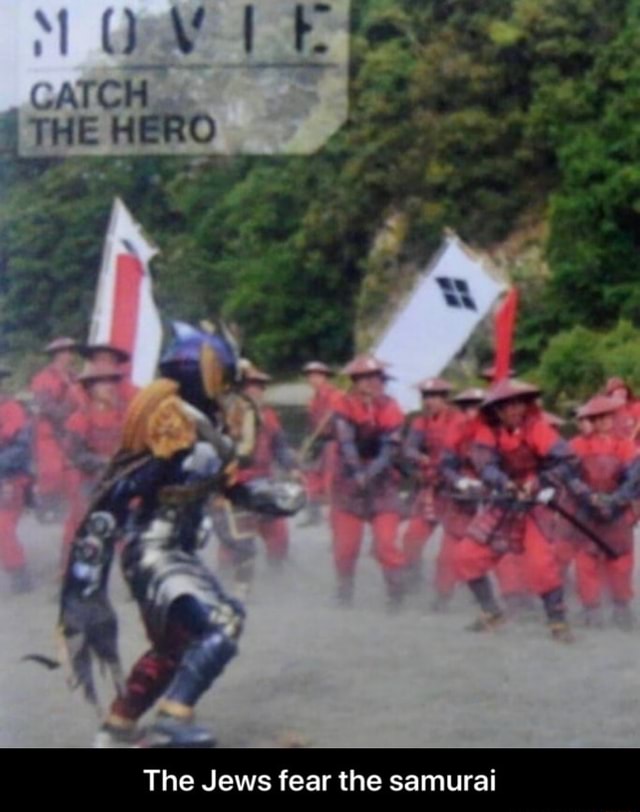 The Jews fear the samurai The Jews fear the samurai iFunny