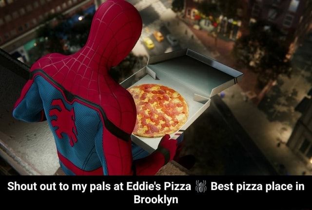 Shout out to my pals at Eddie's Pizza ?️ Best pizza place in Brooklyn -  iFunny Brazil