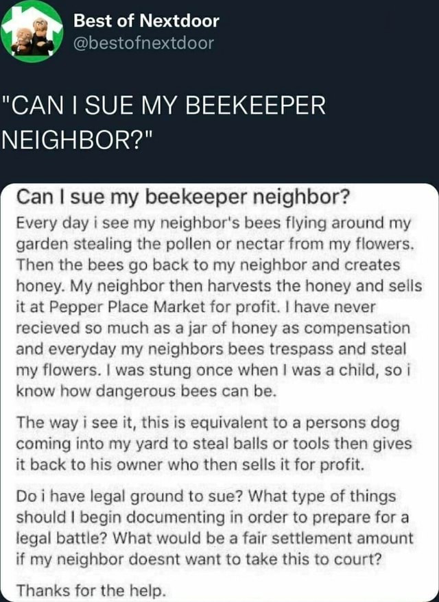 Best Of Nextdoor CAN I SUE MY BEEKEEPER NEIGHBOR Can I Sue My 1 