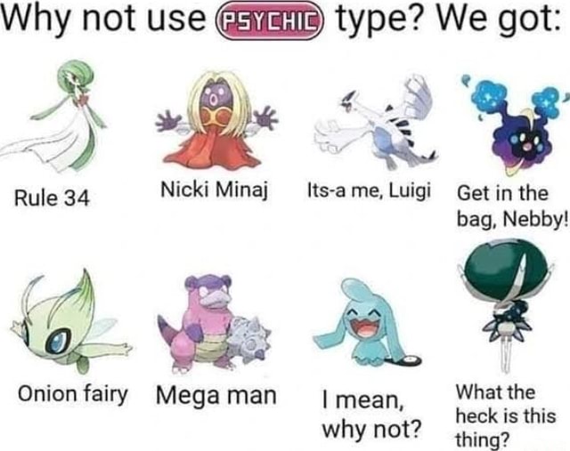 Why not use type? We got: Rule 34 Nicki Minaj _its-a me, Luigi Get in