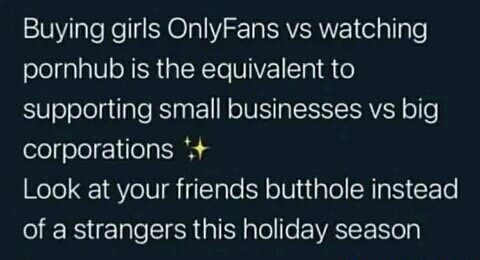 Buying girls OnlyFans vs watching pornhub is the equivalent to