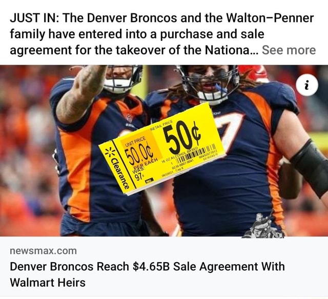 Denver Broncos Reach $4.65B Sale Agreement With Walmart Heirs