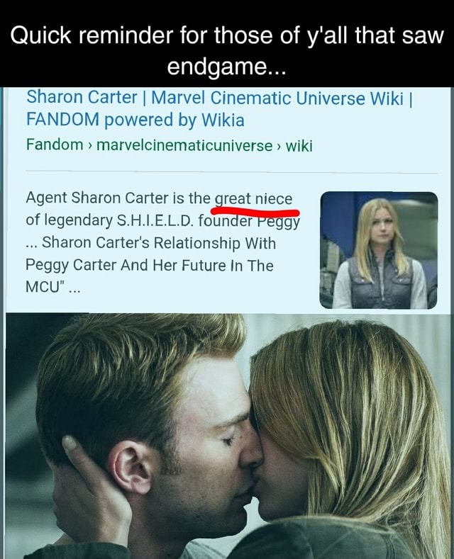Quick Reminder For Those Of Y All That Saw Endgame Sharon Carter I Marvel Cinematic Universe Wiki I Fandom Powered By Wikia Fandom Marvelcinematicuniverse Wiki Agent Sharon Carter Is The Reat