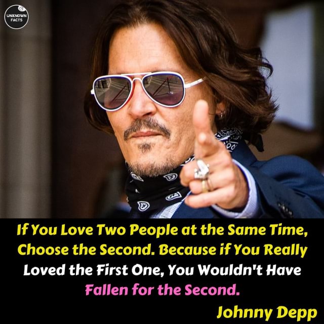 If You Love Two People at the Same Time, Choose the Second. Because if ...