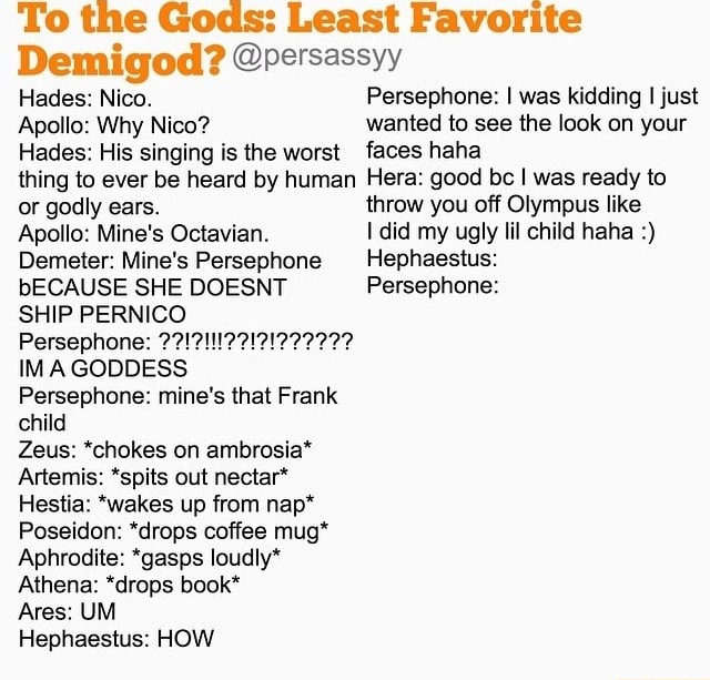 To the Gods Least Favorite Demigod? persassyy Hades Nico. Persephone