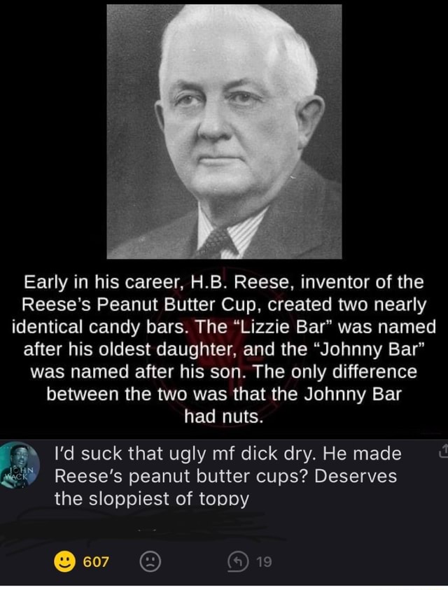 Early In His Career, H.B. Reese, Inventor Of The Reese's Peanut Butter ...