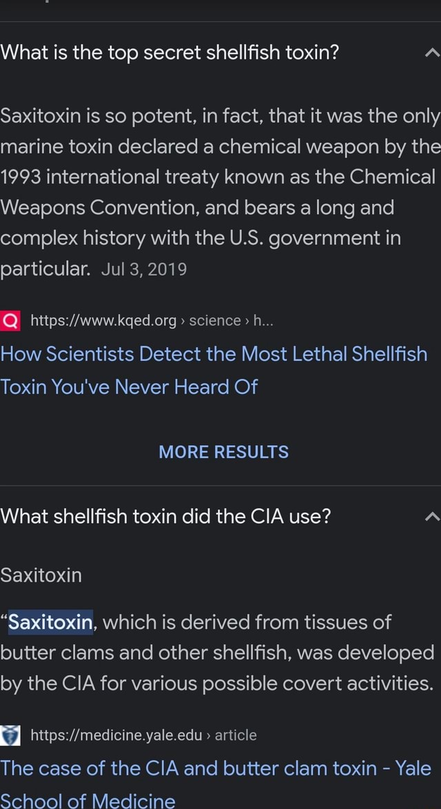 What is the top secret shellfish toxin? Saxitoxin is so potent, in fact, that it was the only