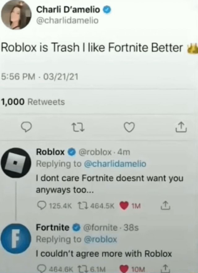Roblox is Trash I like Fortnite Better PM 1,000 Retweets Roblox