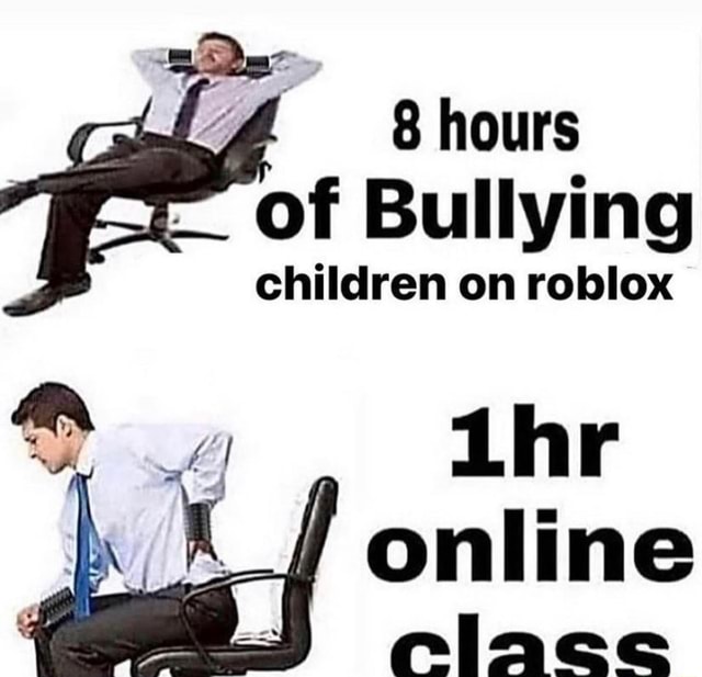 Hours Of Bullying Children On Roblox Lhr Online Elace - roblox office worker