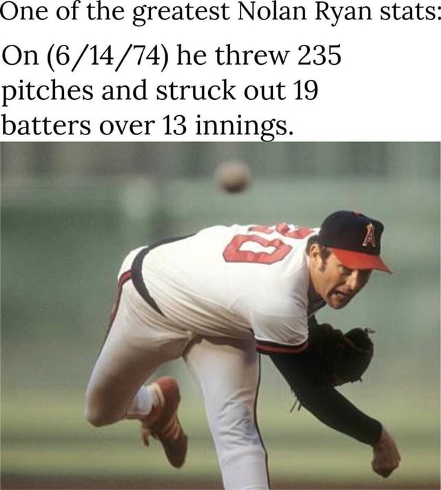 Nolan Ryan 235 pitches