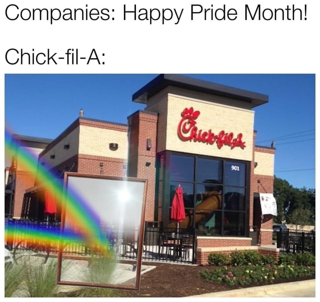 Companies Happy Pride Month! ChickfilA iFunny